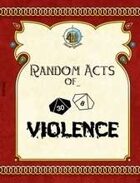 Random Acts of... Violence