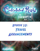 Calculated Risks Episode 10 - Travel Arrangements