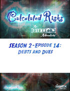 Calculated Risks Episode S2E14: Debts and Dues