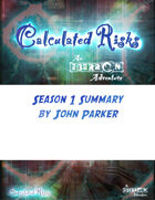 Calculated Risks Season 1 Summary