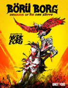 BÖRÜ BORG: Denizens of the Dire Steppe
