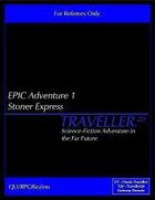 EPIC Adventure #1 - Stoner Express