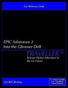 EPIC Adventure #2 - Into the Glimmer Drift