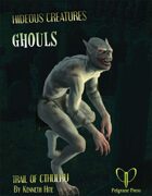 Hideous Creatures: Ghouls
