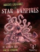 Hideous Creatures: Star Vampires