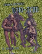Hideous Creatures: Tcho-Tcho