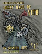 Hideous Creatures: Great Race of Yith