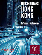 Looking Glass: Hong Kong