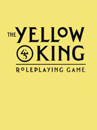 The Yellow King Roleplaying Game Preview