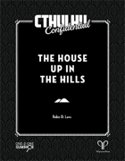 Cthulhu Confidential: The House up in the Hills