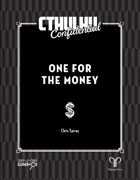 Cthulhu Confidential: One For the Money