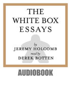 The White Box Essays Audiobook