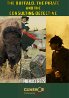 The Buffalo, The Pirate and the Consulting Detective