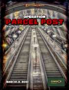The Esoterrorists: Operation Parcel Post