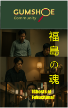 Ghosts of Fukushima