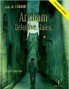 Trail of Cthulhu: Arkham Detective Tales Extended Edition