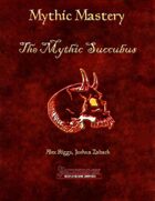 Mythic Mastery - The Mythic Succubus