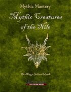 Mythic Mastery - Mythic Creatures of the Nile