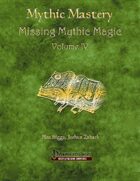 Mythic Mastery - Missing Mythic Magic Volume IV