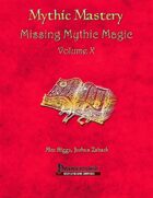 Mythic Mastery - Missing Mythic Magic Volume X
