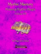 Mythic Mastery - Missing Mythic Magic Volume XIII
