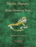 Mythic Mastery - Mythic Wondrous Items Volume I