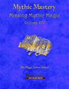 Mythic Mastery - Missing Mythic Magic Volume XIV