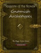 Regents of the Roads - Gnomish Archetypes