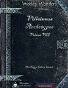 Weekly Wonders - Villainous Archetypes Volume VII