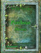 Weekly Wonders - Perilous Oozes