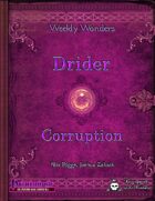 Weekly Wonders: Drider Corruption