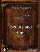 Weekly Wonders - Archetypes of War Volume V - Scouts and Spies