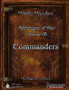 Weekly Wonders - Archetypes of War Volume VII - Commanders