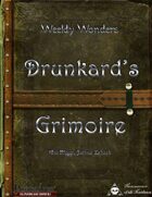 Weekly Wonders - Drunkard's Grimoire