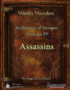 Weekly Wonders - Archetypes of Intrigue Volume IV - Assassins