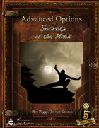 Advanced Options: Secrets of the Monk
