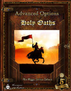 Advanced Options: Holy Oaths