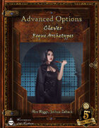 Advanced Options: Clever Rogue Archetypes