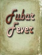 FUBAR Fever