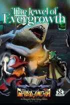 Fables of Galluvinchia: The Jewel of Evergrowth