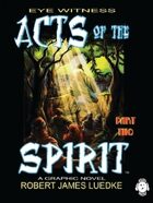 Eye Witness (Book Two): Acts of the Spirit - Part Two