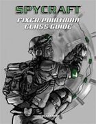 Classic Spycraft: Fixer/Pointman Class Guide