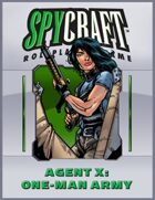 Agent X: One-Man Army