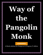 Way of the Pangolin Monk