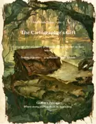 Hearthside Tales No. 3: The Cartographer's Gift