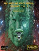 The ABCs of Space Opera, Volume 1: A-L