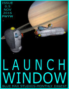 LAUNCH WINDOW Issue 0.5