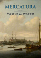 Mercatura - Wood & Water
