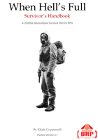 When Hell's Full, Survivor's Handbook (v0.7)