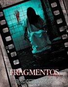 Fragmentos Director's Cut